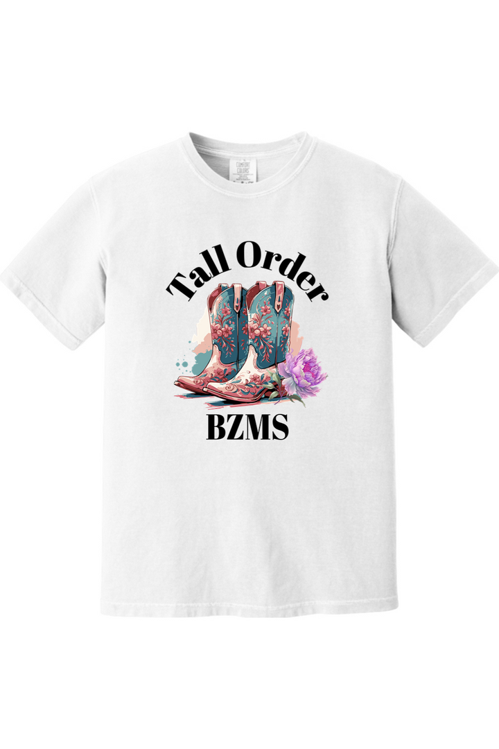 Tall Order BZMS Tee